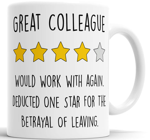 Funny Coworker Leaving Mug – “Great Colleague, Deducted One Star for Leaving” – Farewell Gift for Colleague, Office Humor Coffee Cup, 11oz Ceramic, Going Away Present