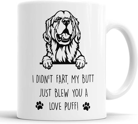 Golden Retriever I Didn't Fart My Butt Just Blew You A Love Puff Mug