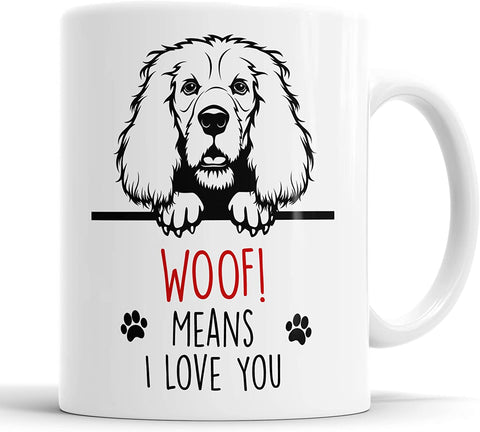 Cocker Spaniel Woof Means I Love You Mug