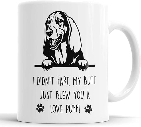Basset Hound Mug Basset Hound I Didn't Fart My Butt Just Blew You A Love Puff Mug