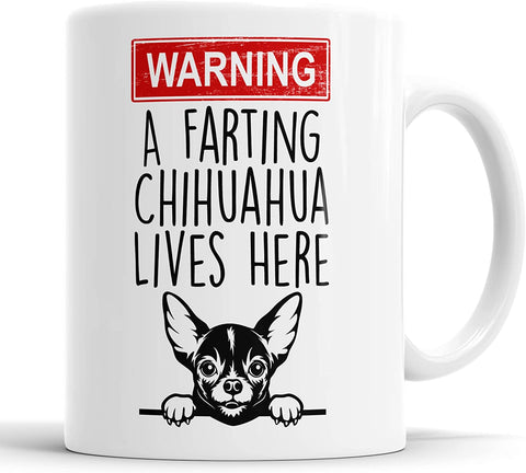 Chihuahua Warning A Farting Lives Here Mug