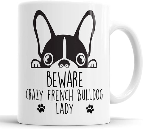 Frenchie Beware Crazy Frenchie Lady Mug