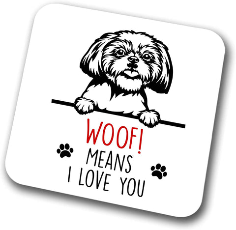 Shih Tzu Woof Means I Love You Mum Dad Coaster Dog Dad Shih Tzu Dad  Friend Funny Gift for Birthday Christmas, Shih Tzu Mum Coaster
