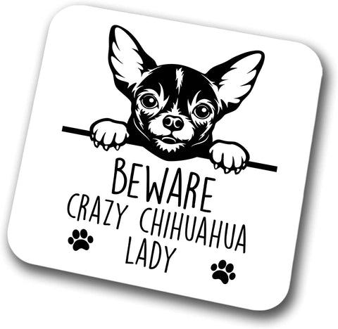 Chihuahua Beware Crazy Chihuahua Lady Coaster Pet Present Chihuahua Dog Mum Dad Friend Joke Funny Gift  Birthday Christmas, Hardboard Coaster