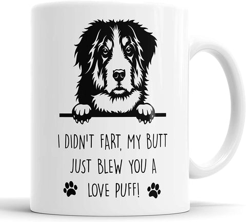 Bernese Mountain Dog Mug Bernese Mountain Dog My Butt Just Blew You A Love Puff Mug