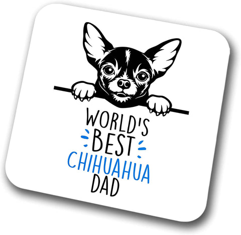 Chihuahua World's Best Dad Coaster Dog Dad Chihuahua Dad  Friend Funny Gift for Birthday Christmas, Chihuahua Coaster