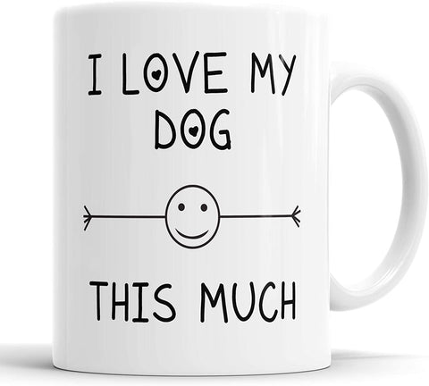 I Love My Dog This Much Mug