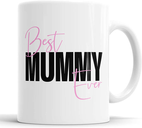 Best Mummy Ever Mug