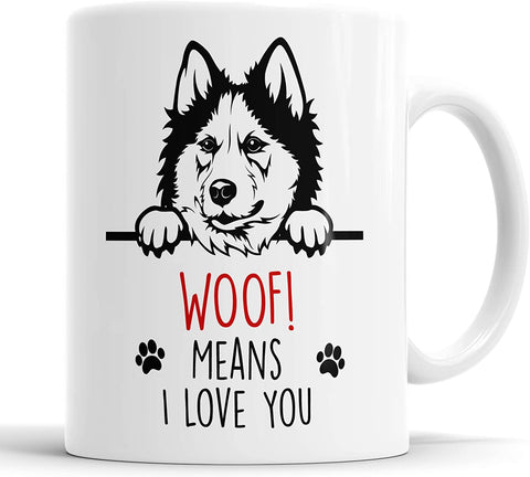 Husky Woof Means I Love You Mug