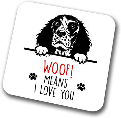 Springer Spaniel Woof Means I Love You Mum Dad Coaster Dog Dad Springer Spaniel Dad  Friend Funny Gift for Birthday Christmas, Springer Spaniel Mum Coaster