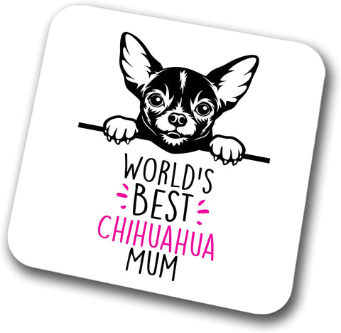 Chihuahua World's Best Mum Coaster Dog Mum Chihuahua Mum  Friend Funny Gift for Birthday Christmas, Chihuahua Coaster