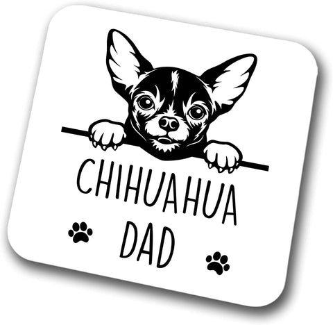 Chihuahua Dad Coaster Pet Present Chihuahua Dog Mum Dad Friend Joke Funny Gift  Birthday Christmas, Hardboard Coaster