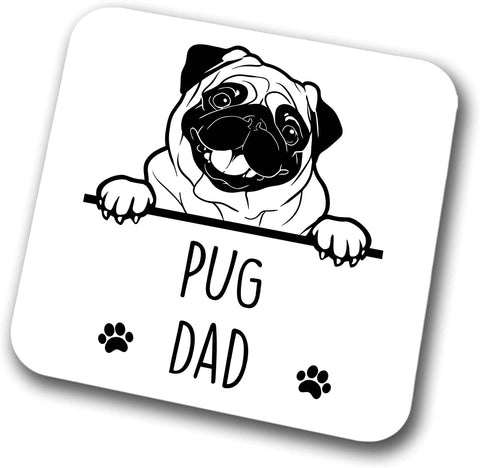 Pug Dad Coaster Pet Present Pug Dog Mum Dad Friend Joke Funny Gift  Birthday Christmas, Hardboard Coaster