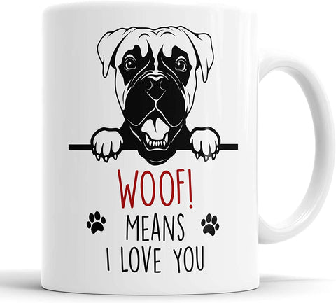 Boxer Mug Boxer Woof Means I Love You Mug