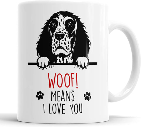 Springer Spaniel Woof Means I Love You Mug