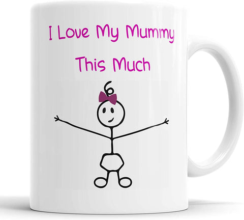 I Love My Mummy This Much Girls Mug