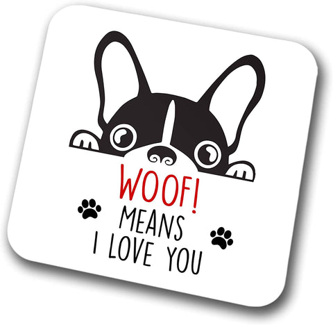 Frenchie Woof Means I Love You Mum Dad Coaster Dog Dad French Bulldog Dad  Friend Funny Gift for Birthday Christmas, Frenchie Mum Coaster