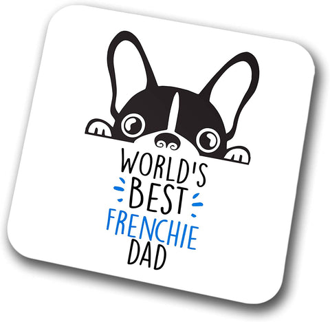 Frenchie World's Best Dad Coaster Dog Dad French Bulldog Dad  Friend Funny Gift for Birthday Christmas, Frenchie Coaster