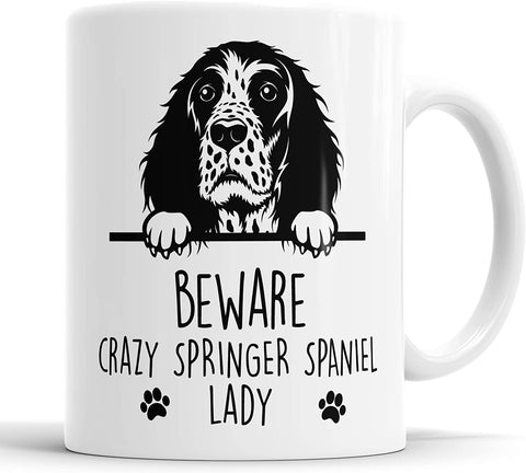 Springer Spaniel Beware Crazy Springer Spaniel Lady Mug
