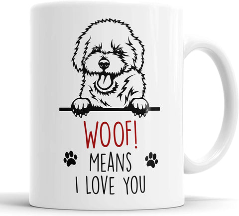 Bichon Frise Mug Bichon Frise Woof Means I Love You Mug