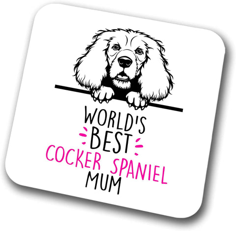 Cocker Spaniel World's Best Mum Coaster Dog Mum Cocker Spaniel Mum  Friend Funny Gift for Birthday Christmas, Cocker Spaniel Coaster