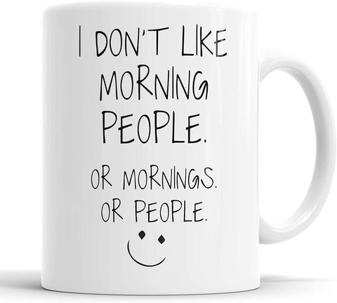I Don't Like Morning People Mug