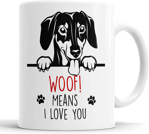 Dachshund Woof Means I Love You Mug