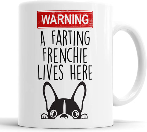 Frenchie Warning A Farting Lives Here Mug