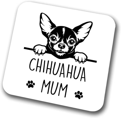 Chihuahua Mum Coaster Pet Present Chihuahua Dog Mum Dad Friend Joke Funny Gift  Birthday Christmas, Hardboard Coaster