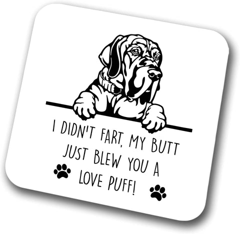 Great Dane Coaster I Didn't My Butt Just Blew You A Love Puff Pet Present Great Dane Dog Mum Dad Friend Joke Funny Gift  Birthday Christmas, Hardboard Coaster