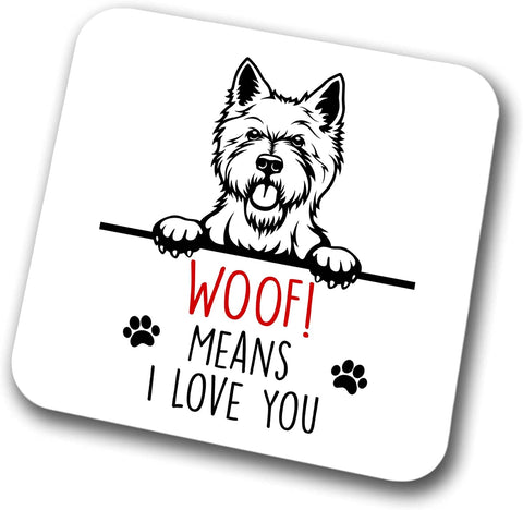 Westie Woof Means I Love You Mum Dad Coaster Dog Dad West Highland Terrier Dad  Friend Funny Gift for Birthday Christmas, Westie Mum Coaster
