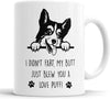 Welsh Corgi I Didn't Fart My Butt Just Blew You A Love Puff Mug