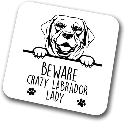 Labrador Beware Crazy Labrador Lady Coaster Pet Present Labrador Dog Mum Dad Friend Joke Funny Gift  Birthday Christmas, Hardboard Coaster