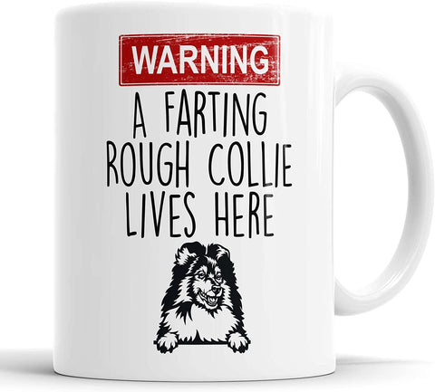 Warning A Farting Rough Collie Lives Here Mug