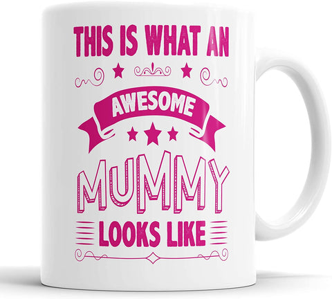 This Is What An Awesome Mummy Looks Like Mug