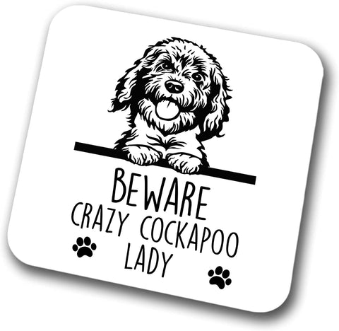 Cockapoo Beware Crazy Cockapoo Lady Coaster Pet Present Cockapoo Dog Mum Dad Friend Joke Funny Gift  Birthday Christmas, Hardboard Coaster