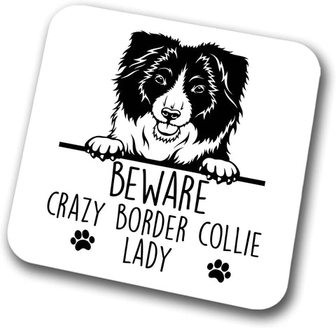 Border Collie Beware Crazy Border Collie Lady Coaster Pet Present Border Collie Dog Mum Dad Friend Joke Funny Gift  Birthday Christmas, Hardboard Coaster