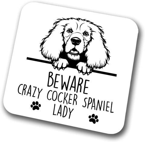 Cocker Spaniel Beware Crazy Cocker Spaniel Lady Coaster Pet Present Cocker Spaniel Dog Mum Dad Friend Joke Funny Gift  Birthday Christmas, Hardboard Coaster