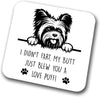 Yorkie Coaster I Didn't Fart My Butt Just Blew You A Love Puff Pet Present Yorkshire Terrier Dog Mum Dad Friend Joke Funny GiftBirthday Christmas, Hardboard Coaster