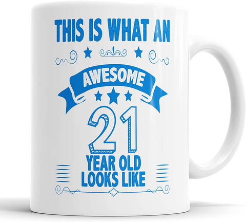 This is What an Awesome 21 Year Old Looks Like Mug  (Blue)