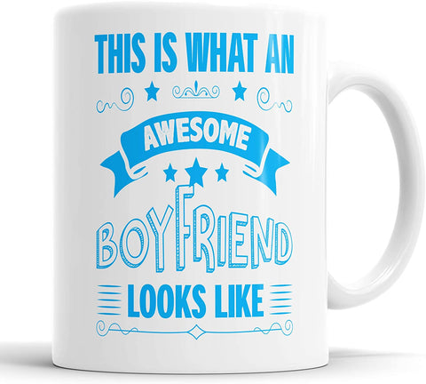 This Is What An Awesome Boyfriend Looks Like Mug