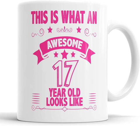 This is What an Awesome 17 Year Old Looks Like Mug  (Pink)