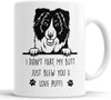 Border Collie Mug I Didn't Fart My Butt Just Blew You A Love Puff
