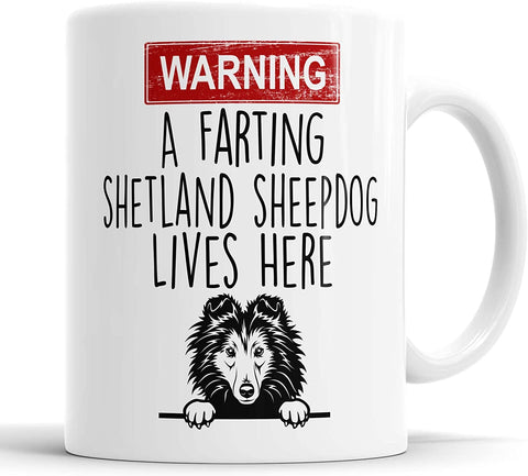 Warning A Farting Shetland Sheepdog Lives Here Mug