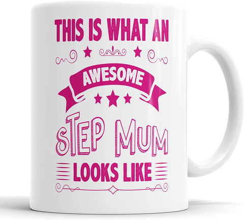This Is What An Awesome Step Mum Looks Like Mug