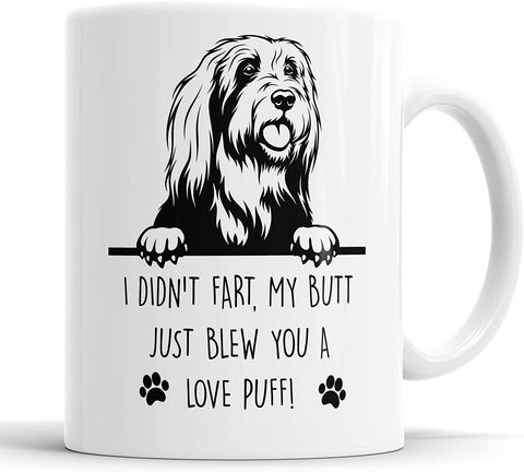 Bearded Collie Mug I Didn't Fart My Butt Just Blew You A Love Puff