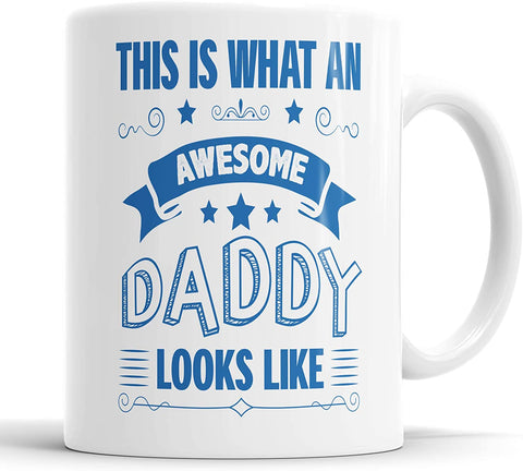 This Is What An Awesome Daddy Looks Like Mug