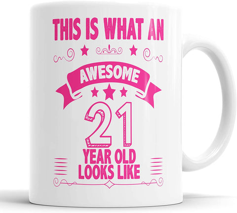 This is What an Awesome 21 Year Old Looks Like Mug (Pink)