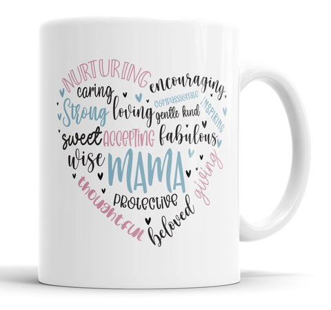 Strong Loving  Mama Mug